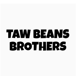 TAW BEANS BROTHERS